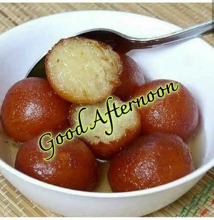 Good Afternoon Gulab Jamun